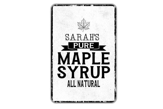 Pure Maple Syrup Personalized Sign - Name Metal Wall Art - Custom Name Sign