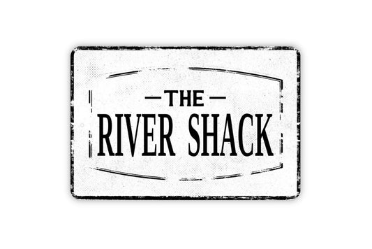 The River Shack Sign - Custom Personalized Metal Wall Art - Vinyl Sticker Decal Novelty Gift