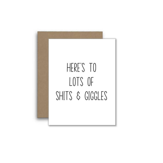 Funny Card – Here’s to Lots of Shits and Giggles 🎉