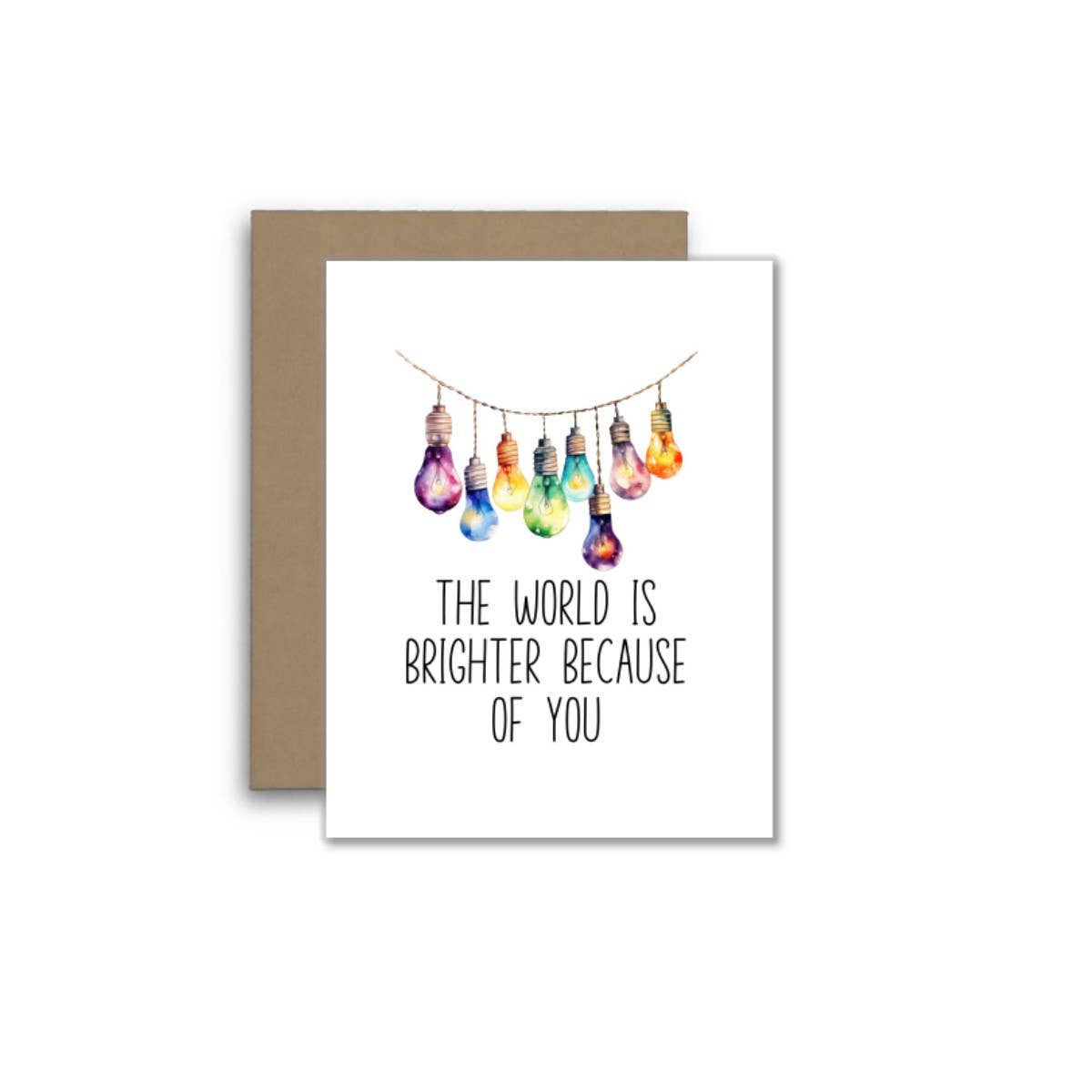 The World Is Brighter Because of You Card – Uplifting Thank