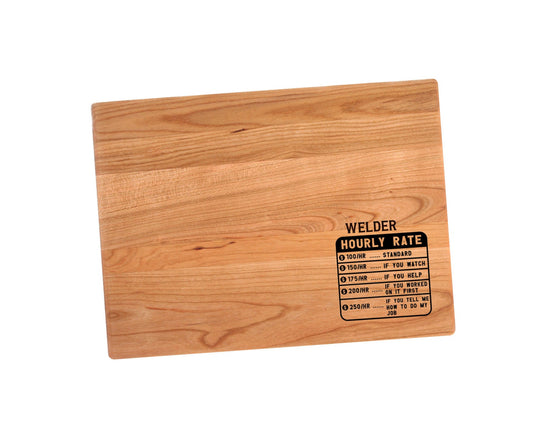 Welder Hourly Rates Cutting Board | Welding Charcuterie Board | Custom Serving Tray | Personalized Welder Gift