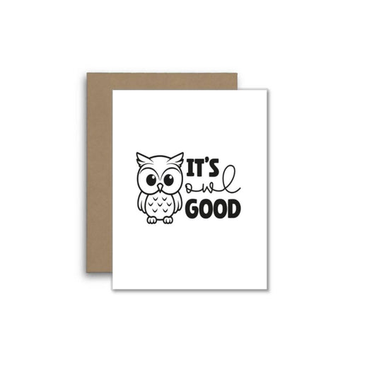 It’s Owl Good – Cute Owl Pun Greeting Card
