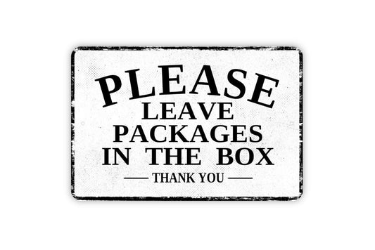 Please Leave Packages in the Box Thank You Sign – Vintage Metal Delivery Notice for Porch, Gate, or Entry, Rustic Outdoor Decor