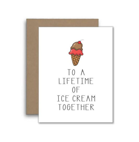 Lifetime Ice Cream Together - Happy Anniversary Card