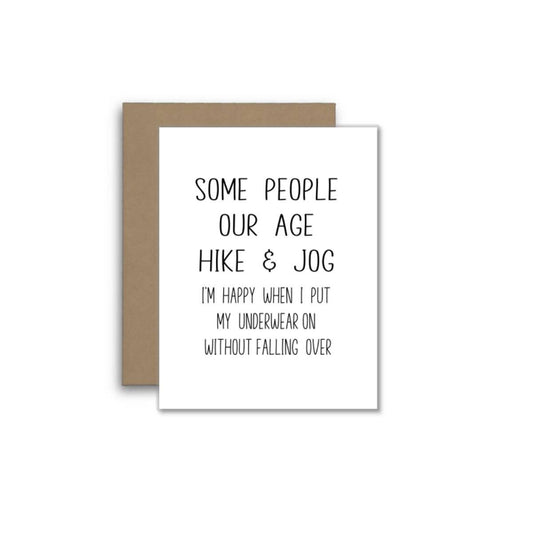 Some People Our Age Hike – Funny Getting Older Birthday Card