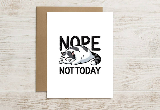 Funny Cat Card – Nope, Not Today (Feline Mood Edition)