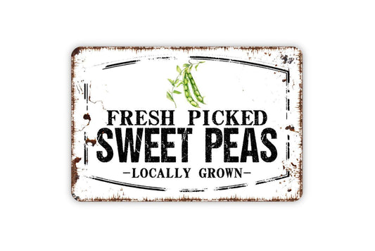 Fresh Picked Sweet Peas Locally Grown Sign - Farm Fresh Vegetables Farmers Market Metal Sign Wall Art Indoor Or Outdoor