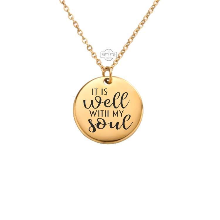 It Is Well With My Soul Necklace – Gold or Silver Faith Pendant – Personalized Christian Gift – Spiritual Jewelry – Keychain Available
