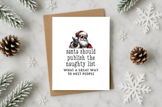 Santa Should Publish the Naughty List Funny Christmas Card