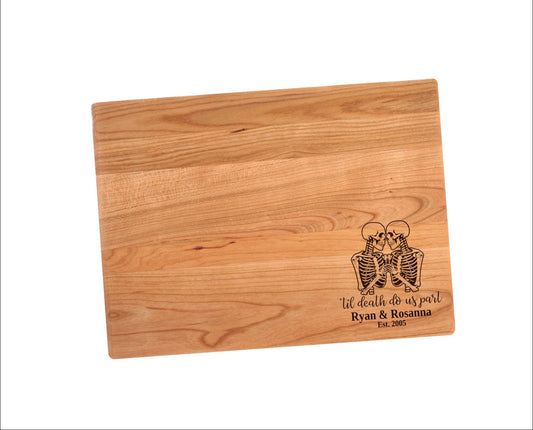Til Death Do Us Part Skeletons Engraved Cutting Board – Romantic Gothic Kitchen Decor, Halloween Wedding or Anniversary Gift