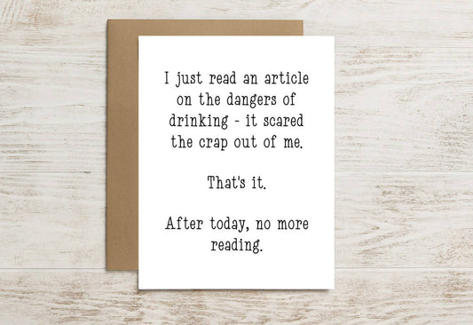 Funny Drinking Card – No More Reading After This Scare