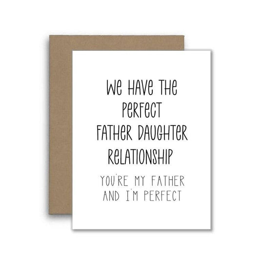 Perfect Father Daughter Relationship Funny Dad Card