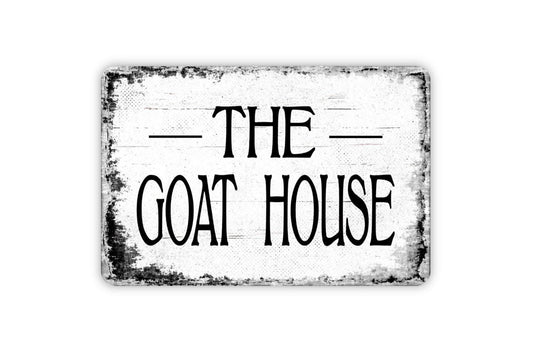 The Goat House Sign - Farm Metal Wall Art - Distressed Street or Door Vintage Style Novelty Gift