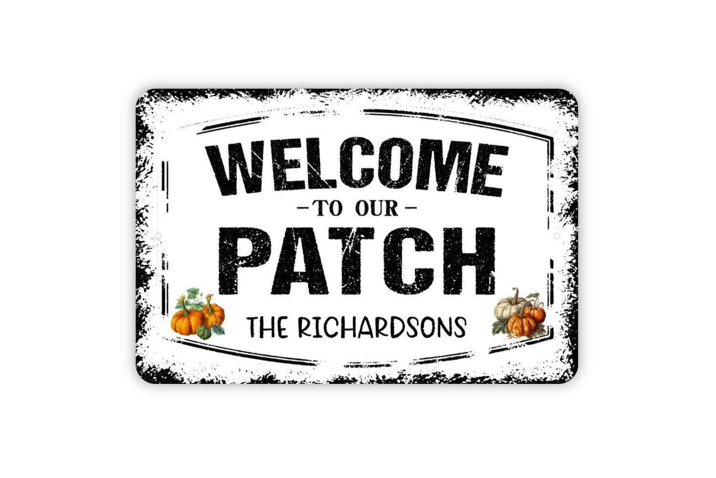 Personalized Welcome To Our Patch Sign - Custom Pumpkin Patch Harvest Autumn Fall Festival Metal Wall Art Indoor Or Outdoor