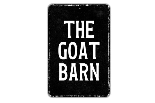 The Goat Barn Sign - Indoor Or Outdoor Metal Wall Art - Custom Sign