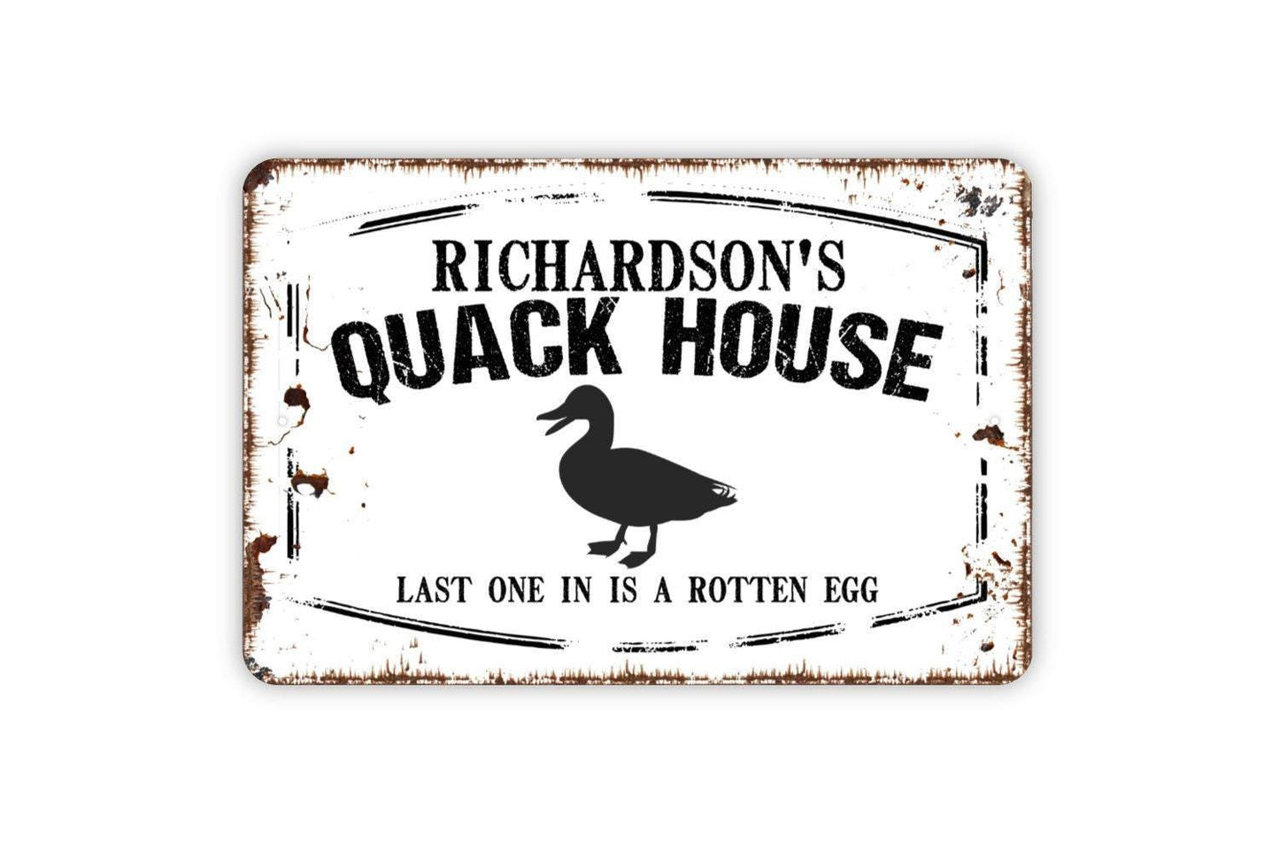 Personalized Quack House Sign - Custom Duck Waterfowl Bird Your Name Last One In Is A Rotten Egg Metal Wall Art Indoor Or Outdoor