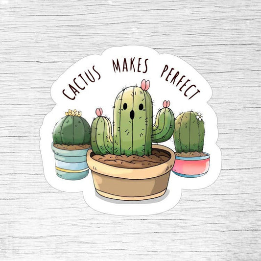 Cactus Makes Perfect Funny Plant Lover Sticker
