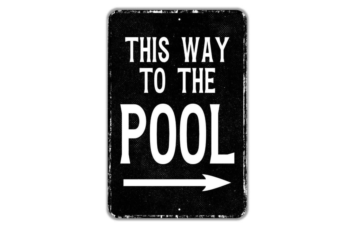 This Way To The Pool With Left Or Right Facing Arrow Sign - Indoor Or Outdoor Metal Wall Art - Custom Sign