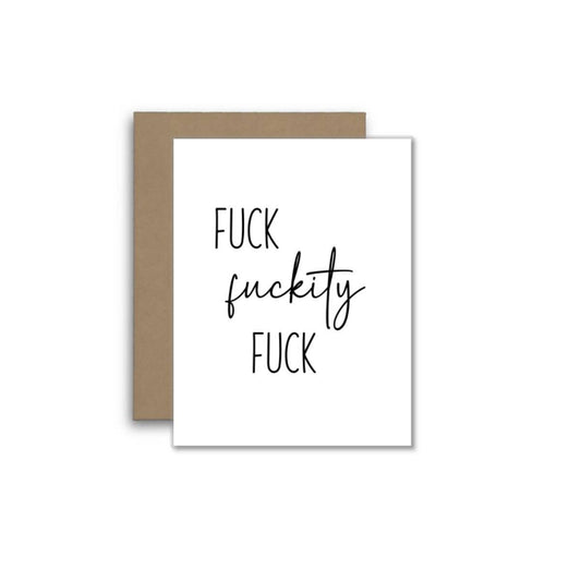 Funny Profanity Card – Fuck, Fuckity, Fuck 🤬😂