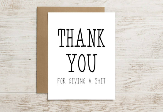 Funny Thank You Card – Thanks for Actually Giving a Shit