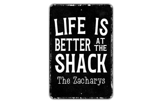 Life Is Better At The Shack Personalized Sign - Name Metal Wall Art - Custom Name Sign