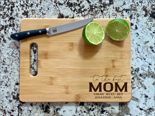 To The Best Mom Cutting Board | Mother's Day Charcuterie Board | Custom Mom Serving Tray | Personalized Gift for Mom Grandma