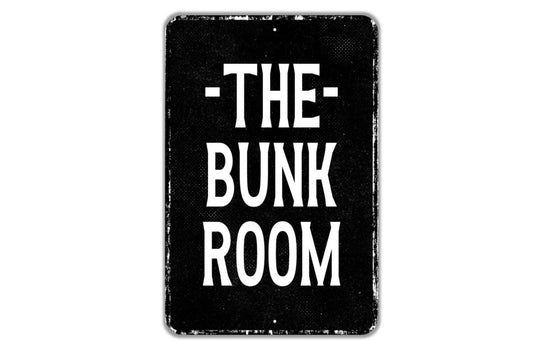 The Bunk Room Sign - Indoor Or Outdoor Metal Wall Art - Custom Sign