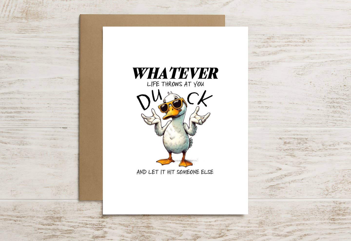 Funny Encouragement Card – Duck, Let Life Hit Someone Else