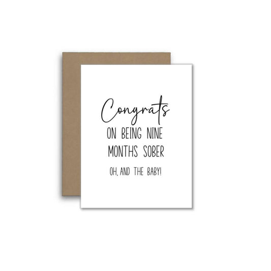 Funny Baby Card – Congrats on 9 Months Sober… and Baby