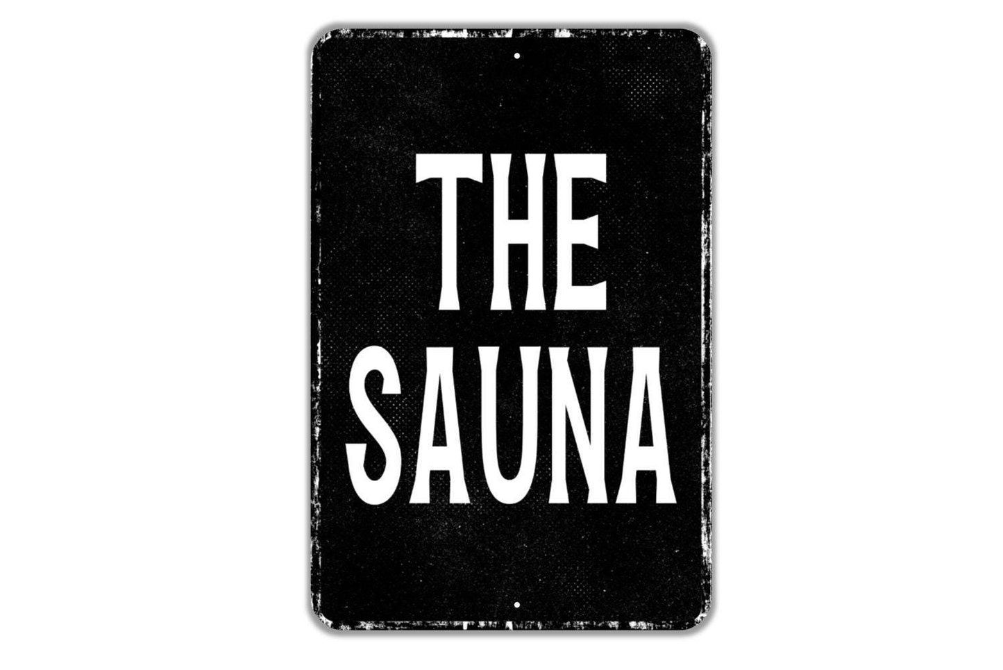 The Sauna Sign - Indoor Or Outdoor Metal Wall Art - Custom Sign