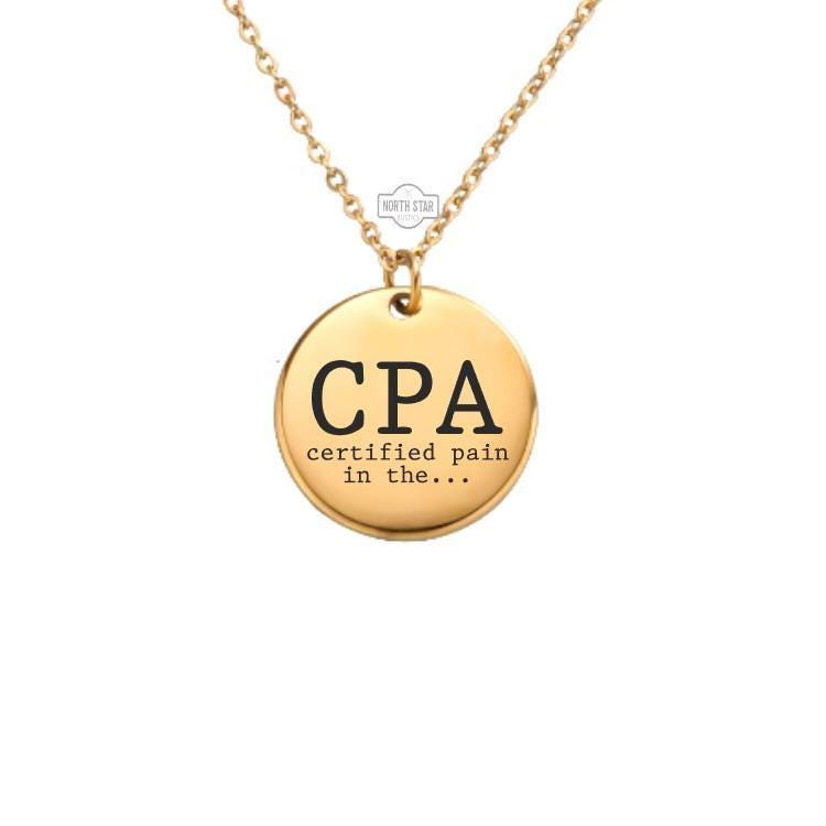 CPA Certified Pain in the… Necklace or Keychain – Funny Accountant Gift in Gold or Silver, Personalized Finance Humor Charm