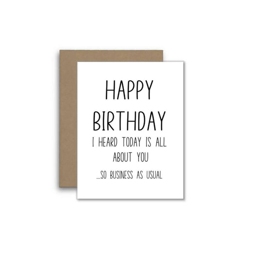 Funny Birthday Card – So…Business as Usual 🎂😉