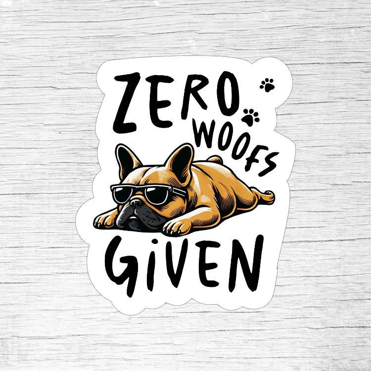 Zero Woofs Given Funny Dog Lover Sticker