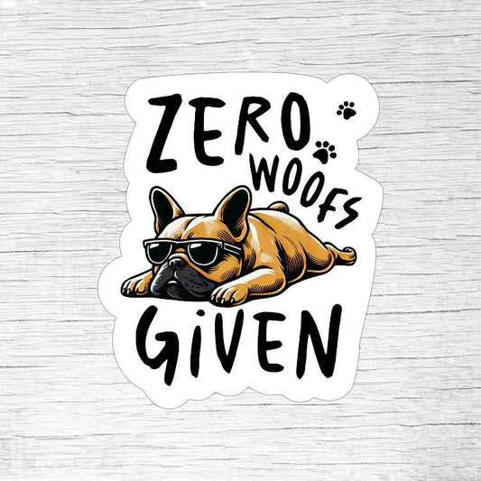 Zero Woofs Given Funny Dog Lover Sticker