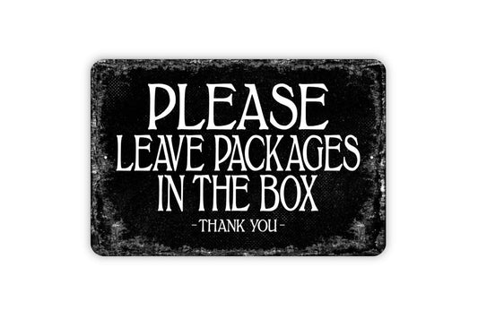 Please Leave Packages In The Box Thank You Sign - Metal Wall Art - Distressed Street or Door Vintage Style Novelty Gift