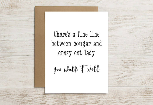 Funny Card – Cougar or Crazy Cat Lady? You Nail Both Roles