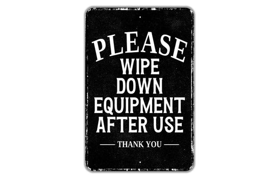 Please Wipe Down Equipment After Use Thank You Sign - Gym Reminder Sign, Fitness Center Wall Decor, Sanitation Sign