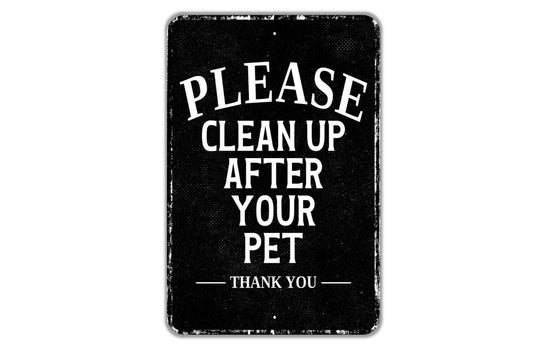Please Clean Up After Your Pet Thank You Sign - Indoor Or Outdoor Metal Wall Art - Custom Dog Cat Sign