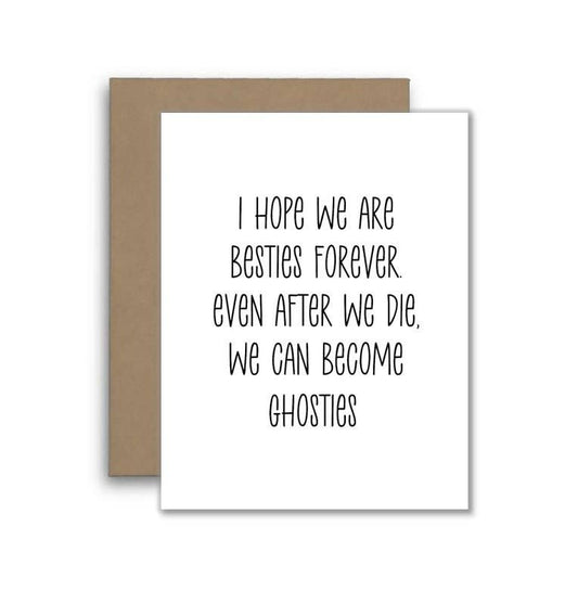 Besties Forever Ghosties Funny Best Friend Card