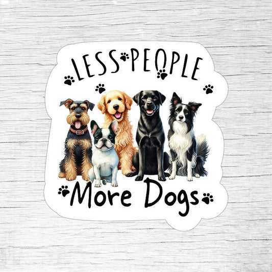 Less People More Dogs Funny Dog Lover Sticker