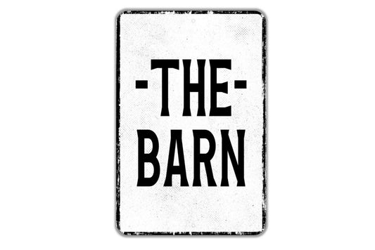 The Barn Sign - Indoor Or Outdoor Metal Wall Art - Custom Sign