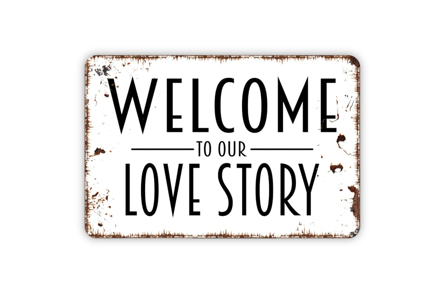 Welcome To Our Love Story Sign With Custom Family Last Name and Established Date Farmhouse Wall Decor Modern Wall Metal Sign