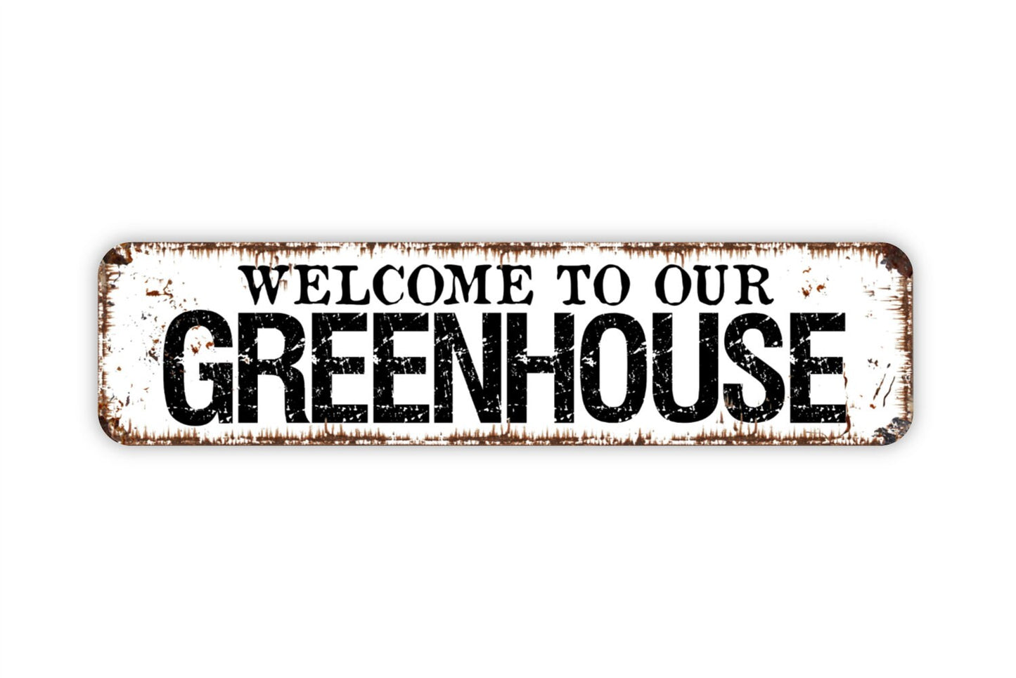 Welcome To Our Greenhouse Sign - Garden Rustic Metal Street Sign or Door Name Plate Plaque