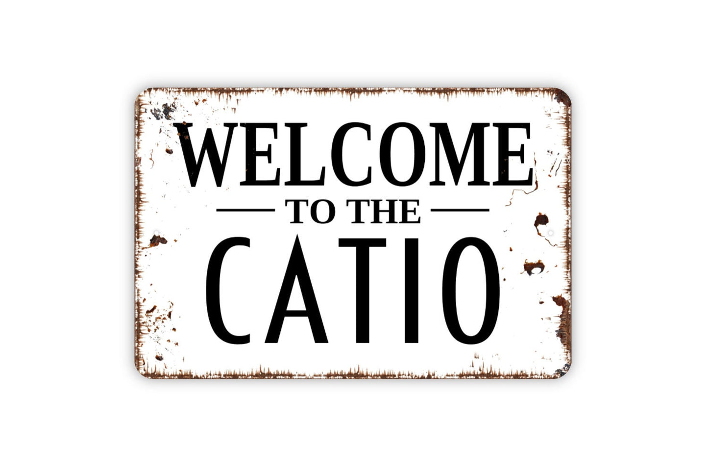 Welcome To The Catio Sign - Funny Cat Metal Wall Art - Indoor or Outdoor