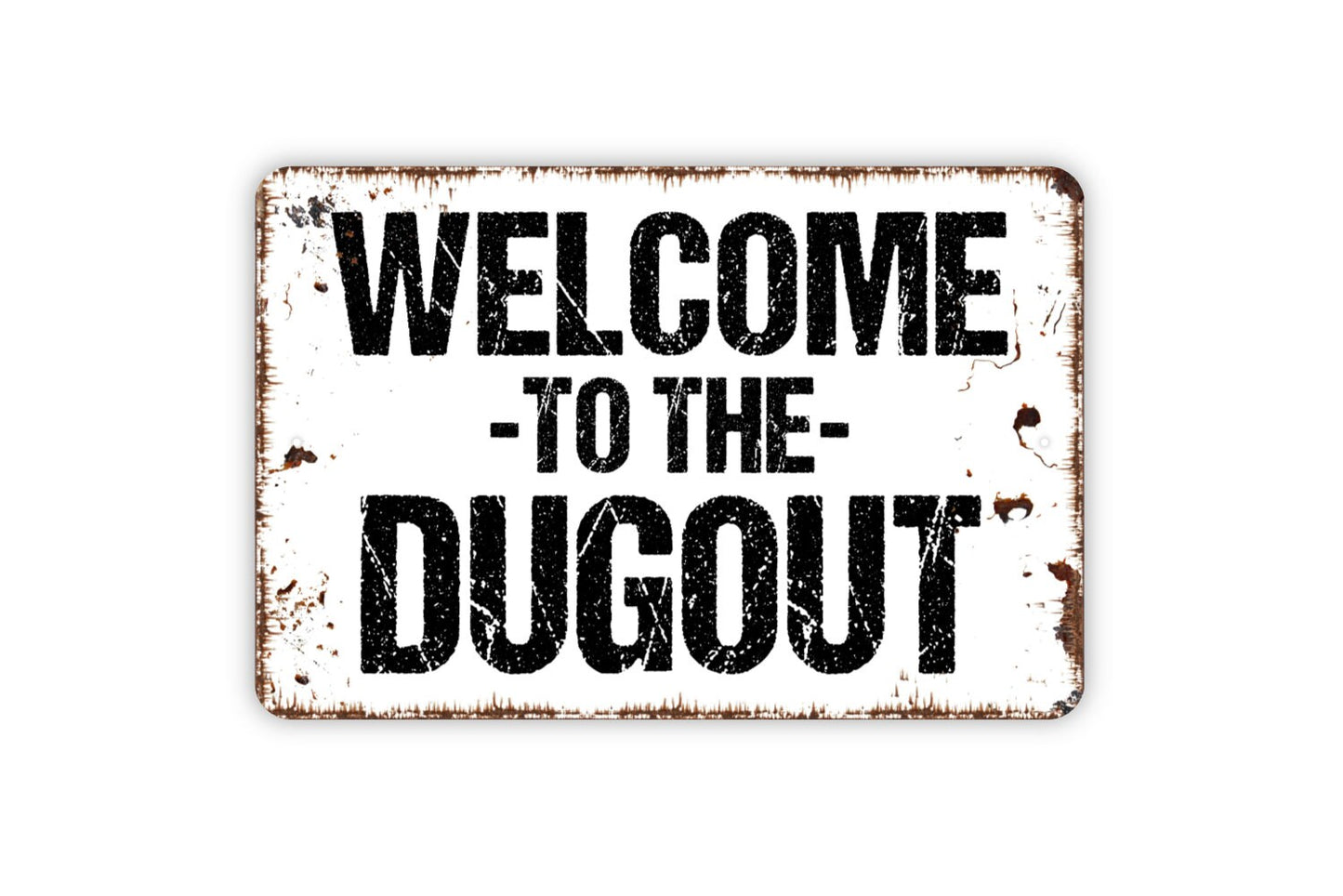 Welcome To The Dugout Sign - Baseball Metal Indoor or Outdoor Wall Art