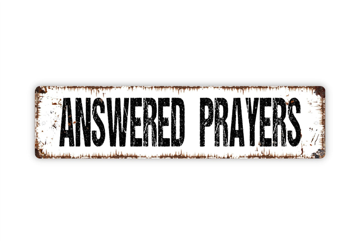 Answered Prayers Sign - Rustic Metal Street Sign or Door Name Plate Plaque