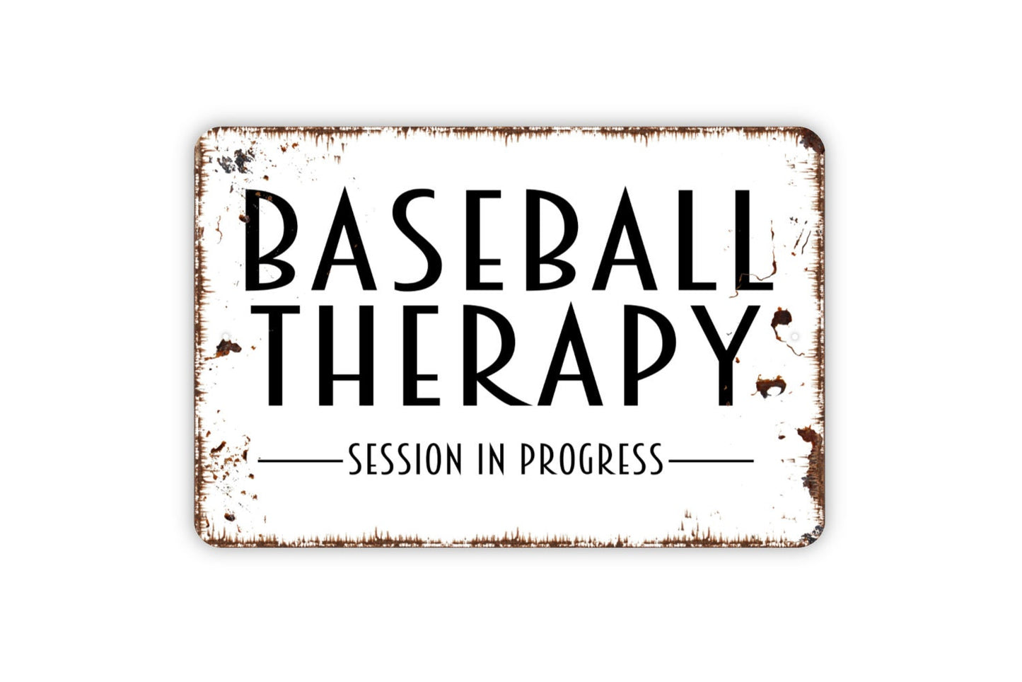 Baseball Therapy Session In Progress Sign - Metal Indoor or Outdoor Wall Art