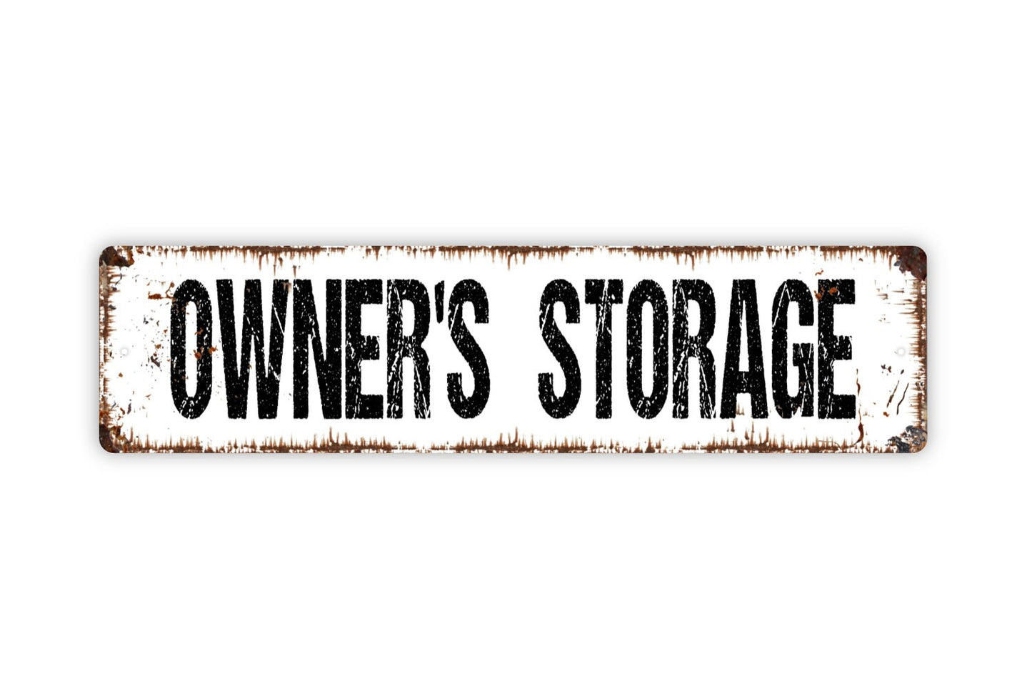 Owner's Storage Sign - Rental Property Hotel Motel Bed Breakfast Farmhouse Style Decor Rustic Street Metal Sign or Door Name Plate Plaque