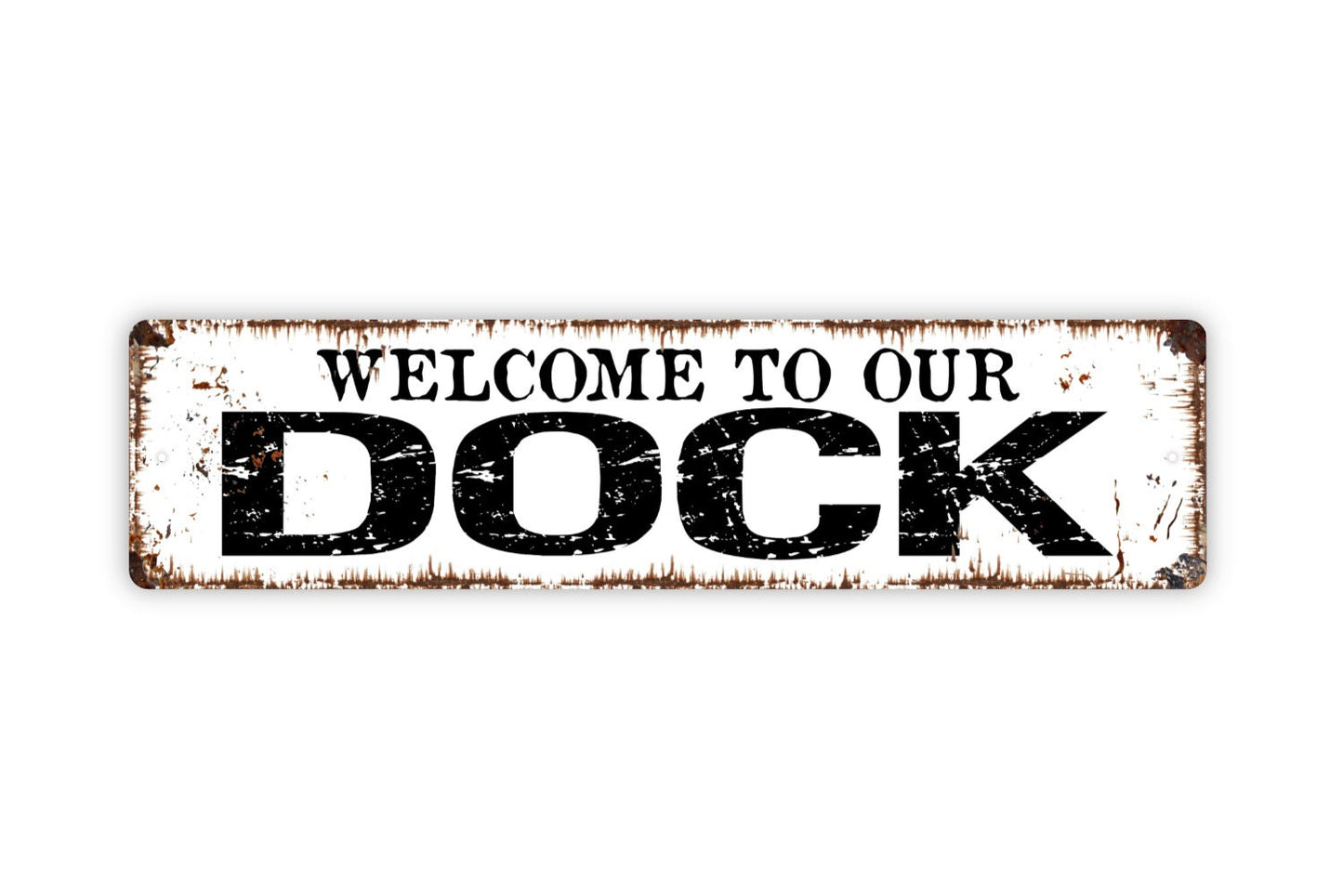 Welcome To Our Dock Sign - Boat Lake Fishing Pier Rustic Street Metal Sign or Door Name Plate Plaque