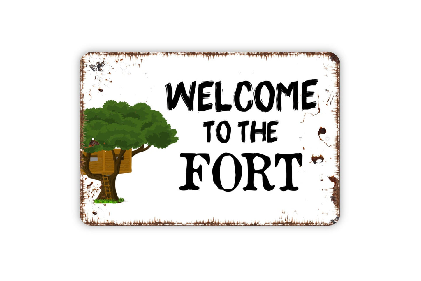 Welcome To The Fort Sign - Treehouse Clubhouse Kids Tree House Indoor Or Outdoor Metal Sign Wall Art